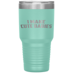 I Make Cute Babies Mother's Day Father's Day Tumbler Tumblers dad, family- Nichefamily.com