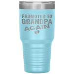 Promoted to Grandpa Again Dad Pregnancy Announcement Funny Tumbler Tumblers dad, family- Nichefamily.com