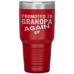 Promoted to Grandpa Again Dad Pregnancy Announcement Funny Tumbler Tumblers dad, family- Nichefamily.com