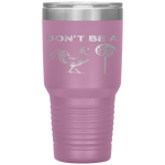 Dont Be A Sucker Funny Fathers Day Cock A Doodle Tumbler Tumblers dad, family- Nichefamily.com