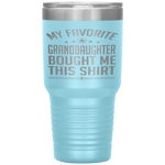 My Favorite Granddaughter Bought Me This - Father Day Tumbler Tumblers dad, family- Nichefamily.com