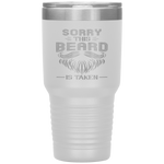 Sorry This Beard is Taken Man Grandpa Uncle Gifts Tumbler Tumblers dad, family- Nichefamily.com