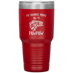 my favorite people call me pawpaw Tumblers dad, family- Nichefamily.com