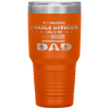 My Favorite Police Officer Calls Me Dad Father's Day Tumbler Tumblers dad, family- Nichefamily.com