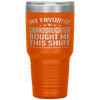 My Favorite Granddaughter Bought Me This - Father Day Tumbler Tumblers dad, family- Nichefamily.com