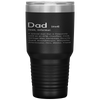 Dad Definition Father's Day Funny Mens Hilarious Adult Humor Tumbler Tumblers dad, family- Nichefamily.com