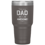 dad well done! i'm awesome Tumblers dad, family- Nichefamily.com