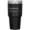 Dziadzia Funny Meaning Grandpa Dziadzia Fathers Day Gifts Tumbler Tumblers dad, family- Nichefamily.com