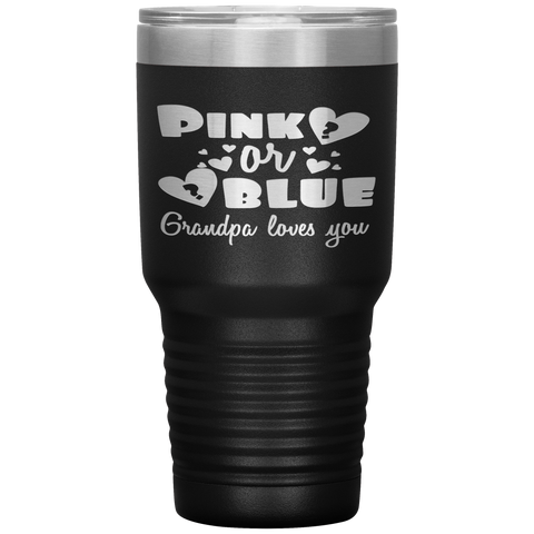 Gender Reveal  Pink Or Blue Grandpa, Pa, Loves You Tumbler Tumblers dad, family- Nichefamily.com