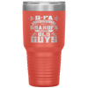 G-Pa Because Grandpa Is For Old Guys Fathers Day Gifts Tumbler Tumblers dad, family- Nichefamily.com