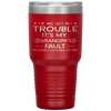 If we get in trouble it's my Grandpa's fault Tumbler Tumblers dad, family- Nichefamily.com