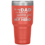 to my dad i'll always be your little girl you'll always  be my hero Tumblers dad, family- Nichefamily.com