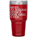 Alaskan Husky Dog Dad Fathers Day Dog Lovers Gift Tumbler Tumblers dad, family- Nichefamily.com