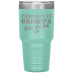 Promoted to Grandpa Again Dad Pregnancy Announcement Funny Tumbler Tumblers dad, family- Nichefamily.com