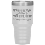 Gender Reveal  Pink Or Blue Grandpa, Pa, Loves You Tumbler Tumblers dad, family- Nichefamily.com