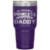 My Favorite Princess Calls Me Daddy Father's Day Tumbler Tumblers dad, family- Nichefamily.com