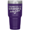 Promoted to Grandpa Again Dad Pregnancy Announcement Funny Tumbler Tumblers dad, family- Nichefamily.com