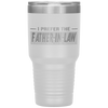 I Prefer The Father In Law Funny In Laws Family Gift Tumblers Tumblers dad, family- Nichefamily.com