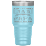 Dad and Papa - Cool Father's Day Gift Tumbler Tumblers dad, family- Nichefamily.com