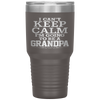 I Can't Keep Calm I'm Going to Be a Grandpa Tumbler Tumblers dad, family- Nichefamily.com