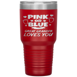 Pink Or Blue Great Grandpa Loves You Baby Gender Reveal Tumbler Tumblers dad, family- Nichefamily.com