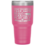 Real Grandpas Play Golf Best Grandpa Golfer Dad Funny Gift Tumbler Tumblers dad, family- Nichefamily.com