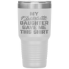 My Favorite Daughter Gave Me This Funny Father's Day Tumbler Tumblers dad, family- Nichefamily.com