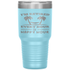 I Am Retired Every Hour Is A Happy Hour Grandpa Tumbler Tumblers dad, family- Nichefamily.com