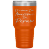 Of Course I'm Awesome I'm Pepaw Fun Cute Grandpa Tumbler Tumblers dad, family- Nichefamily.com