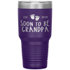 Soon To Be Grandpa Est 2020 Foot Print Family Pregnancy Gift Tumbler Tumblers dad, family- Nichefamily.com