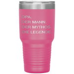 Opa German Grandpa Man Myth Legend  Gift Tumbler Tumblers dad, family- Nichefamily.com