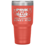 Pink Or Blue Great Grandpa Loves You Baby Gender Reveal Tumbler Tumblers dad, family- Nichefamily.com